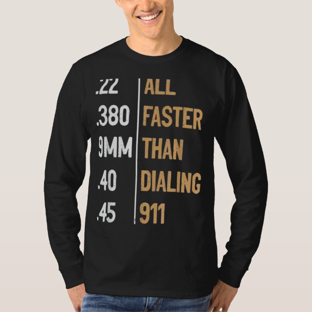 Camiseta Mais Rápida Do Que Discando O Sarcástico De Arma D (Frente)