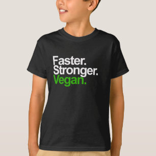 Camiseta Mais rapidamente. Mais forte. Vegan.