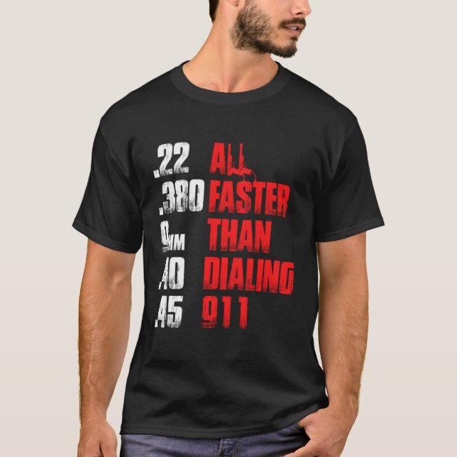 Camiseta Mais Rápido Do Que Discando 911 Gun Cop (Frente)