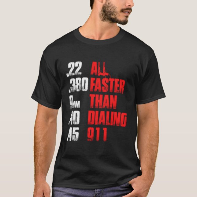 Camiseta Mais Rápido Do Que Discando 911 Gun Cop (Frente)