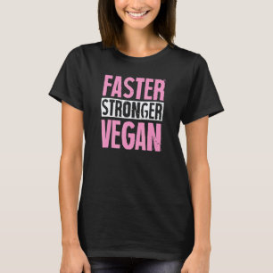 Camiseta Mais Rápido Mais Forte Vegano Orgulhoso Ativista B