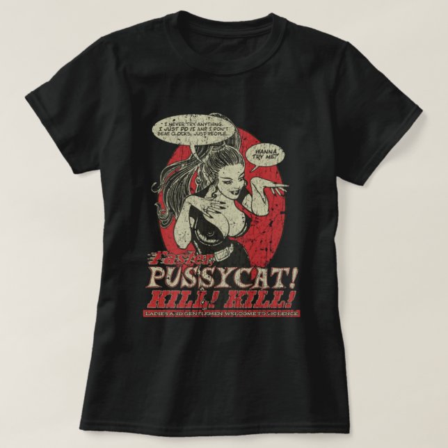 Camiseta Mais rápido, Pussycat! Matar! Matar! T-Shirt 1965 (Frente do Design)