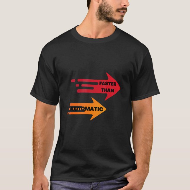 Camiseta Mais rápido que automático (Frente)
