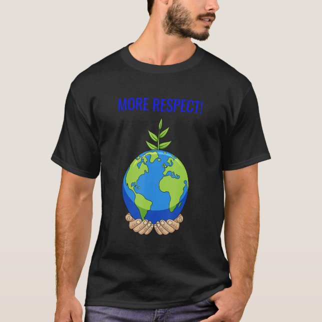Camiseta Mais respeito às crianças do planeta Erde (Frente)