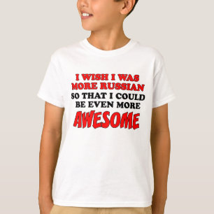 Camiseta Mais russo mais impressionante