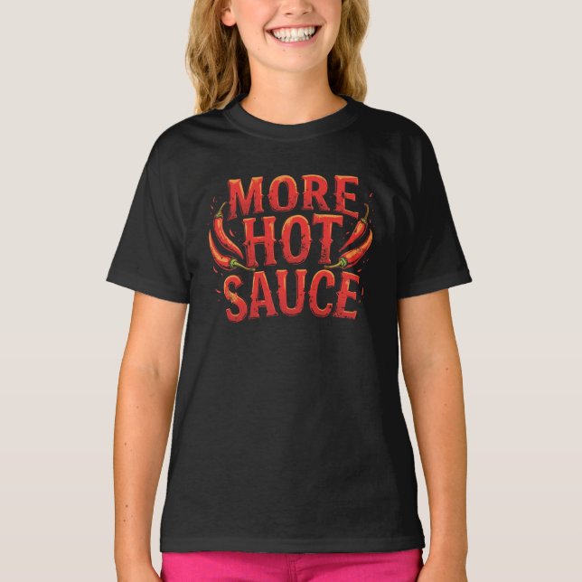 Camiseta Mais sabor picante com molho picante sobre Comida  (Frente)