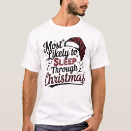 Camiseta 🐶 Mais Susceptível De Dormir Através Do Natal Eng