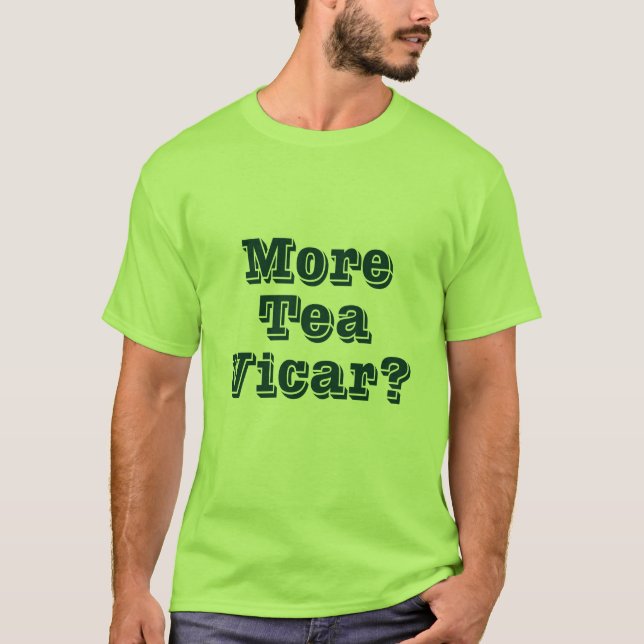 Camiseta Mais Tea Vicar (Frente)