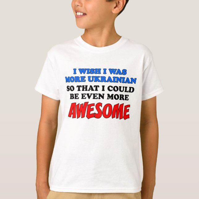 Camiseta Mais Ucraniano Mais Incrível (Frente)
