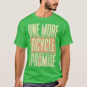 Camiseta Mais uma bicicleta, prometo um presente dizendo bi