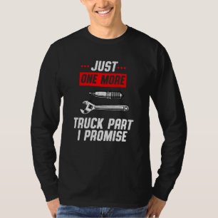 Camiseta Mais uma peça de caminhão, eu prometo Pickup SUV E