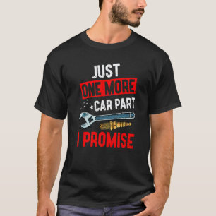 Camiseta Mais uma Peça de Carro Eu Prometo Mecânico Corrida