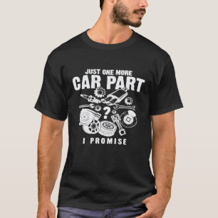 Camiseta Mais uma peça de carro, eu prometo Mecânico de aut