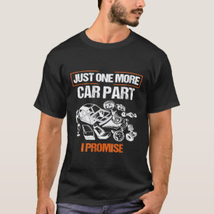 Camiseta Mais uma peça de carro, eu prometo Mecânico de aut