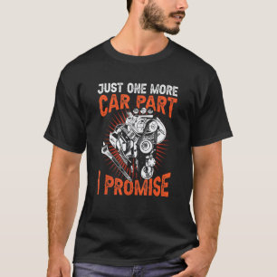 Camiseta Mais uma peça de carro, eu prometo Mecânico de Car