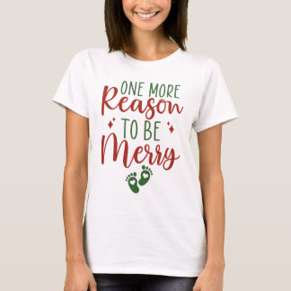 Camiseta Mais Uma Razão Para Ser Uma Gravidez De Natal Feli