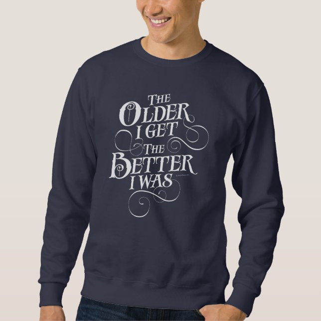 Camiseta Mais Velha e Melhor (Frente)