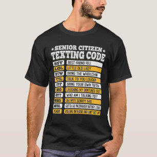 Camiseta Mais velho Cidadão Enviando Mensagens Engraçado, P