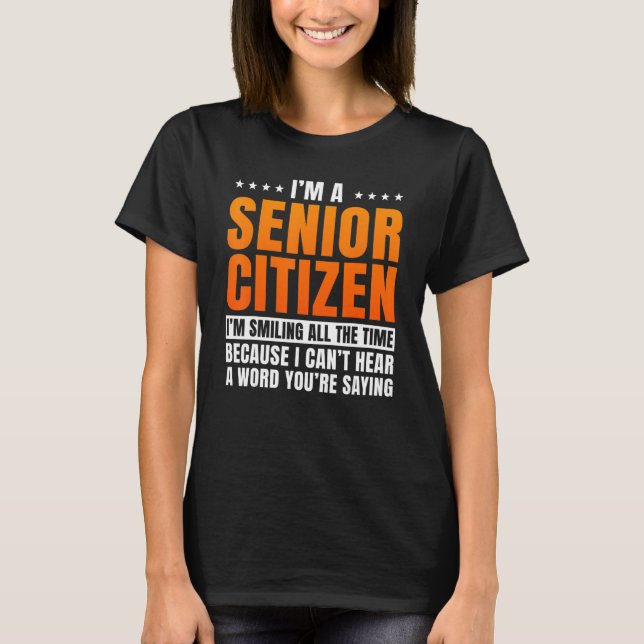 Camiseta Mais velho Cidadão Retiree Pensioner Antigo Pessoa (Frente)