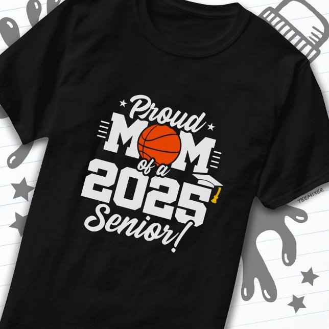 Camiseta Mais velho de basquetebol Classe 2025 - Mãe Orgulh (Criador carregado)