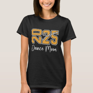 Camiseta Mais velho De Dança Orgulhosa Mãe De Uma Dançarina