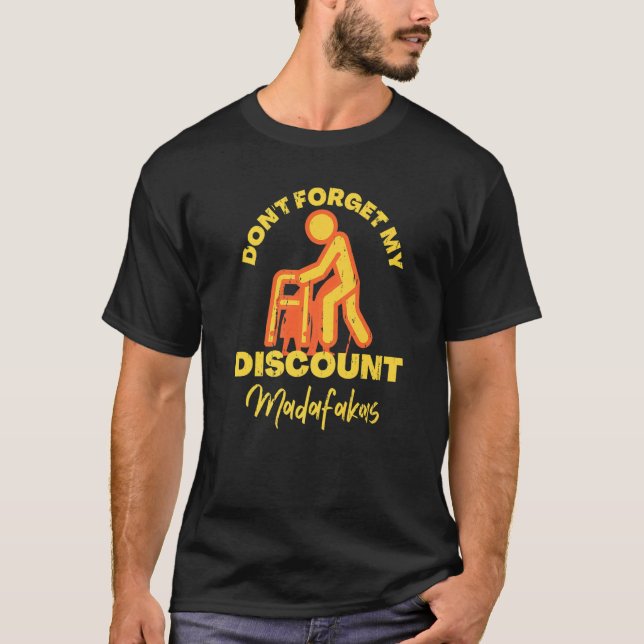 Camiseta Mais velho Desconto Madafakas Velhas Pessoas Gag H (Frente)