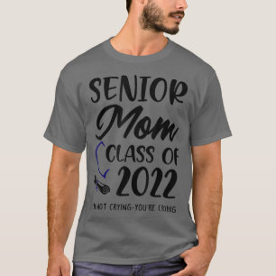 Camiseta Mais velho Engraçado Classe Mãe De 2022 Não Estou 