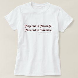 Camiseta Majorado em Massagem. Minado em Lavanderia.