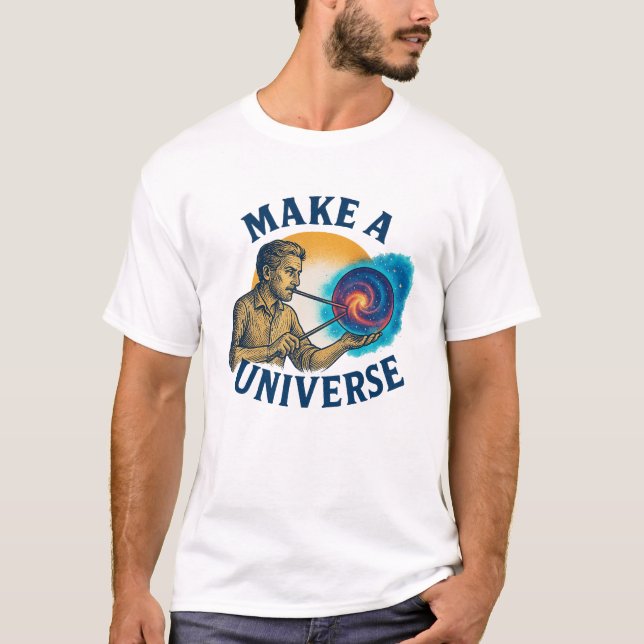 Camiseta Make A Universe Cosmic Maker (Frente)