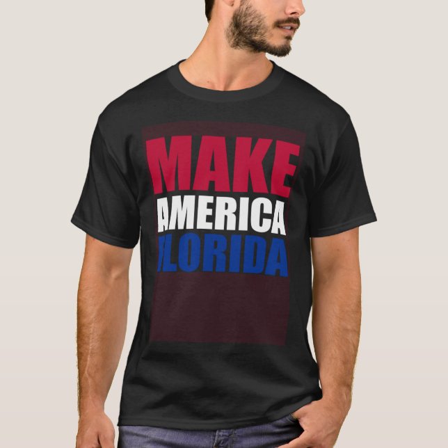 Camiseta Make America Florida  Politics Election Supporter  (Frente)