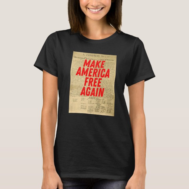 Camiseta Make America Free Again Declaration of Independenc (Frente)