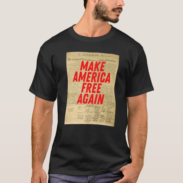 Camiseta Make America Free Again Declaration of Independenc (Frente)