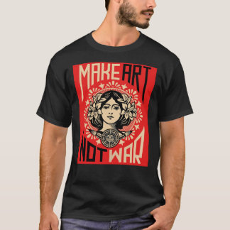 Camiseta Make Art Not War Symbol Poster