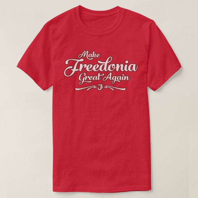 Camiseta Make Freedonia Great Again Script (Frente do Design)