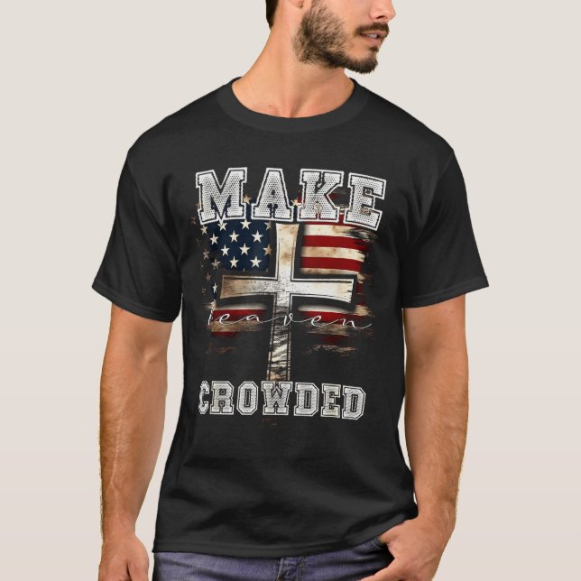 Camiseta Make Heaven Crowded Cross _ American Flag Christia (Frente)