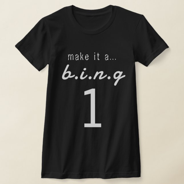 CAMISETA MAKE IT A...B.I.N.G 1 (Postura )