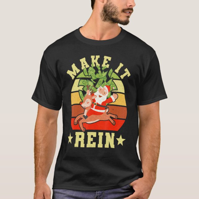Camiseta Make It Reindeer  Santa Reindeer Presents Xmas Vib (Frente)