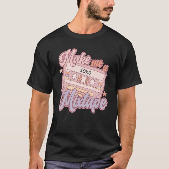 Camiseta Make Me A Mixtape Retro Valentine's Day Vday Girl  (Frente)