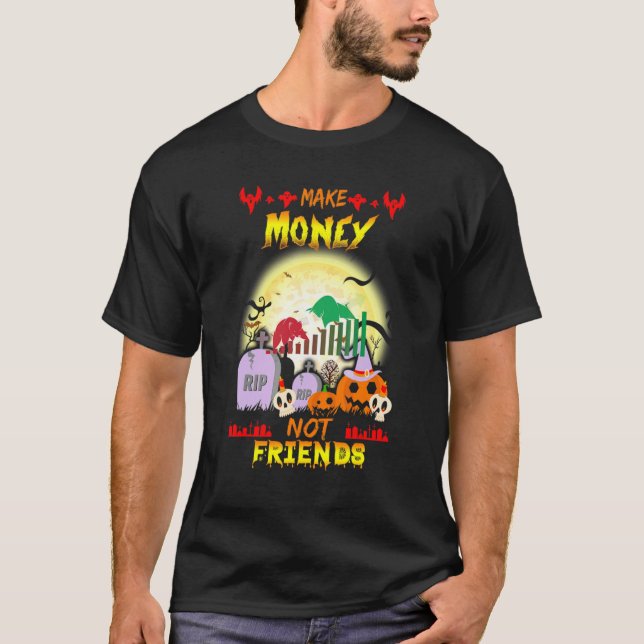 Camiseta Make Money Not Friends  Graphic (Frente)