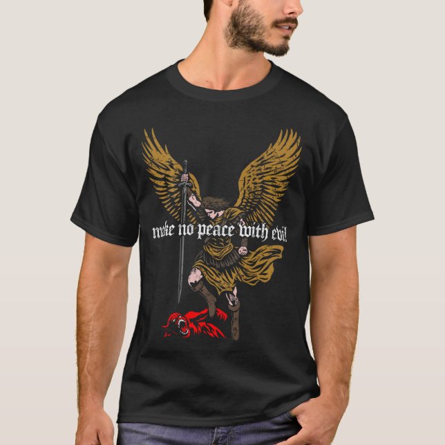 Camiseta Make No Peace With Evil Archangel Michael Design ( (Frente)