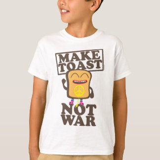 Camiseta Make Toast Not War T-Shirt