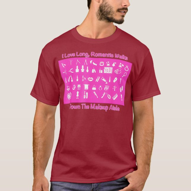 Camiseta Makeup Artist I Like Long Romantic Walks Down (Frente)