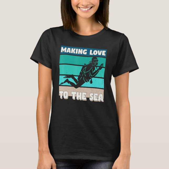Camiseta Making Love To The Sea Snorkeling Ocean Diving (Frente)