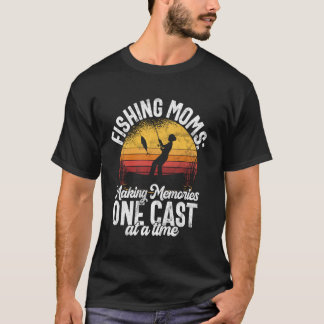 Camiseta Making Memories One Cast at a Time Fishing Mom