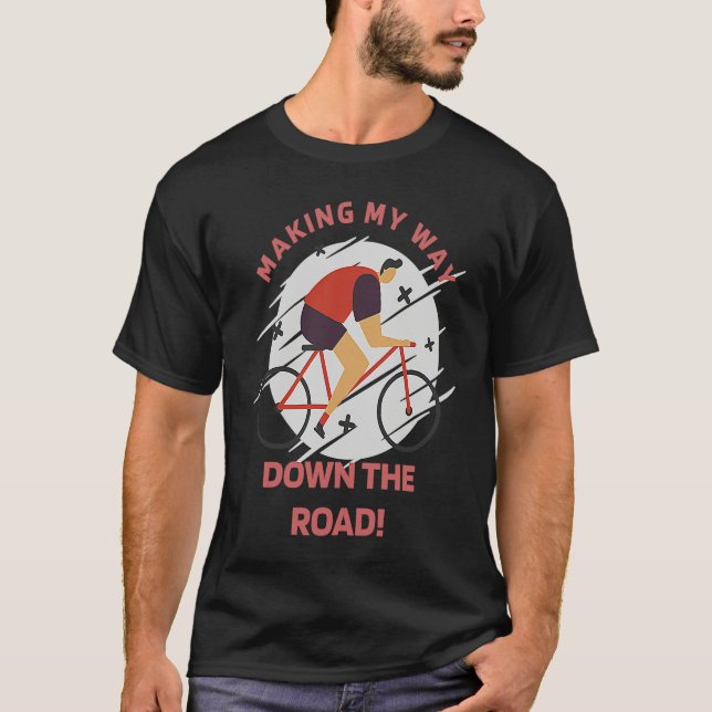 Camiseta Making My Way Down The Road Retro Biking Present (Frente)