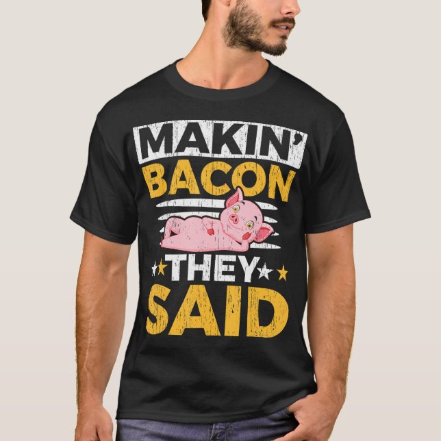 Camiseta "Makon" Eles Disseram "Farmador de Porcos Fazendas (Frente)