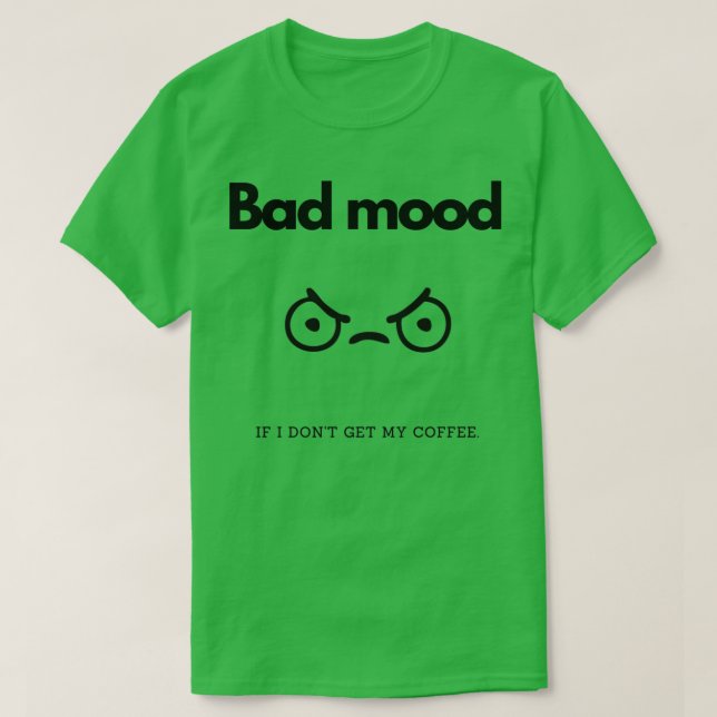 Camiseta Mal humor se eu doar 27t pegar meu café (Frente do Design)