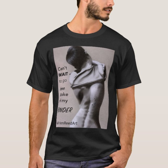 Camiseta Mal posso esperar para ir para casa e tirar meu Bi (Frente)