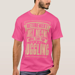 Camiseta Malabarista Malabarismo Equipe de Circo Aposentado