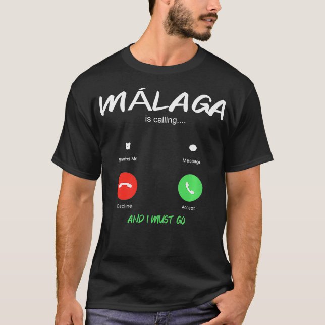 Camiseta Málaga Está Ligando E Eu Tenho Que Ir Espanha Viaj (Frente)